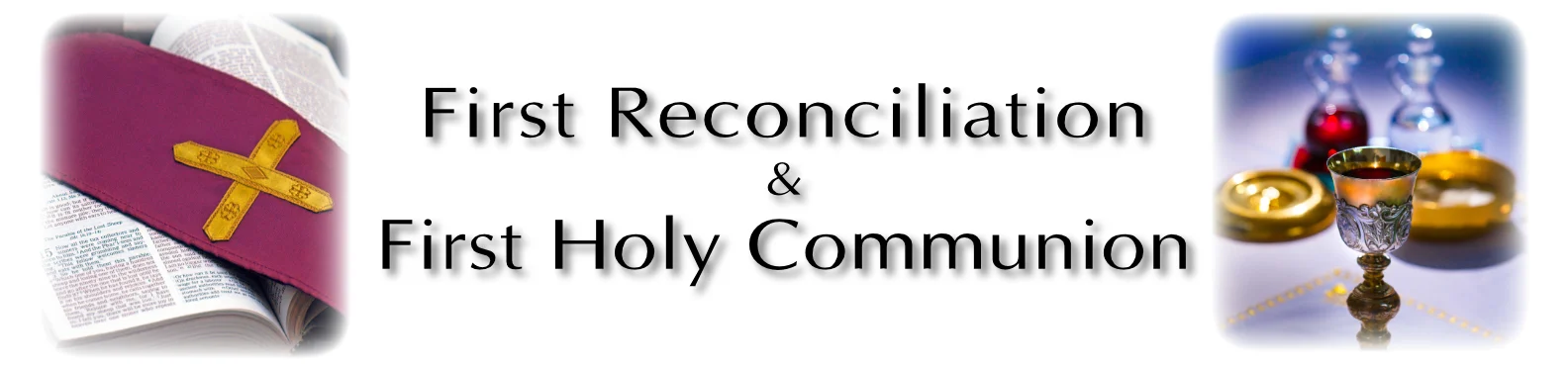 First Reconciliation & Communion