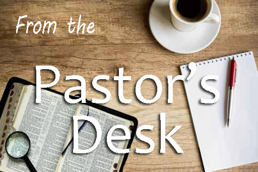 From the pastor's desk